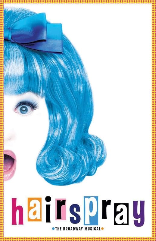 UK MUSICAL THEATRE POSTERS HAIRSPRAY WALL ART POSTER PRINT Reproduction wall art poster – printed in Yorkshire