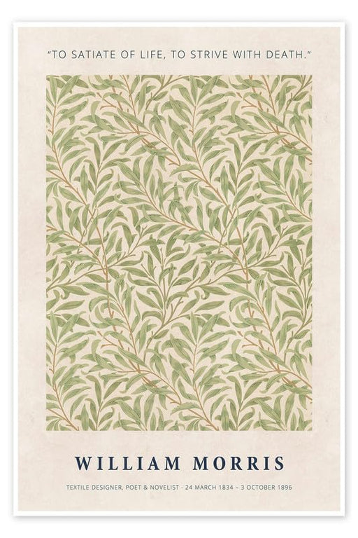 William Morris to Satiate Life, To Strive for death Vintage Floral Print Wall Art Poster Arts & Crafts Botanical Flower Home Decor Poster Print wall art poster – printed in Yorkshire