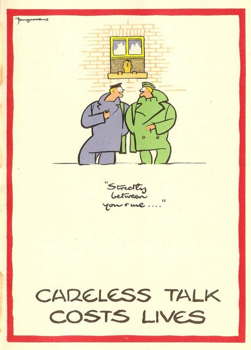 RPW Roystone Print Works Vintage British WW11 Propaganda 'Strictly Between You and me. Careless Talk', England, 1939-45, Reproduction 250gsm Gloss A4 & A3 Vintage British Propaganda Poster wall art poster – printed in Yorkshire
