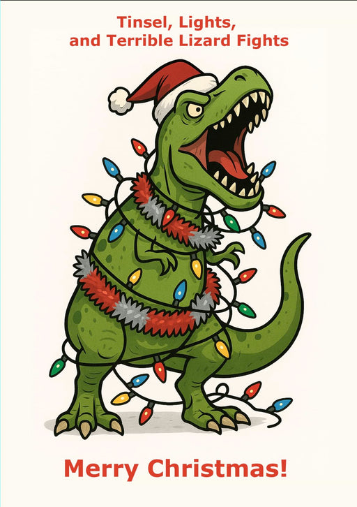 Funny T-Rex Personalised Christmas Card “Tinsel, Lights, and Terrible Lizard Fights” Humorous Dinosaur Xmas for Him or Her wall art poster – printed in Yorkshire