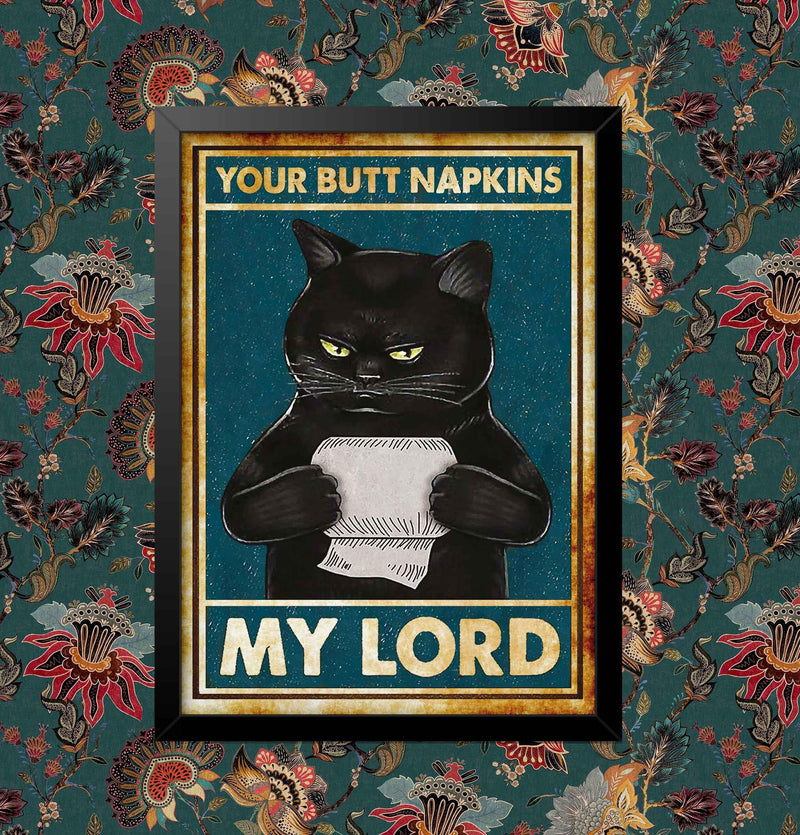 Cat with Toilet Paper Your Butt Napkins My Lord Art Print Vintage Funny Bathroom Painting Home Bar Wall DŽcor Poster wall art poster – printed in Yorkshire
