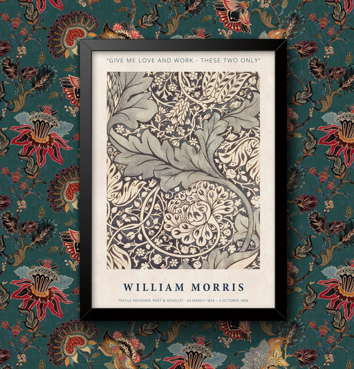 William Morris - Masters Collection Give me love and work Vintage art Decor Wall Art Exibition Poster Panting Glycele print POP Art wall art poster – printed in Yorkshire