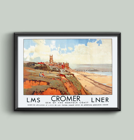 Vintage Cromer Norfolk LNER LMS London North Eastern Railway Travel Poster Wall Art Railway Various Sizes print Framed or Unframed wall art poster – printed in Yorkshire