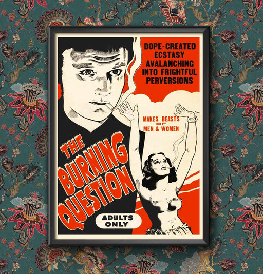 Poster Vintage Anti-Drug 1936 Burning Question, Ecstasy Wall Art, Framed or Unframed, Classic Propaganda Print Decor wall art poster – printed in Yorkshire