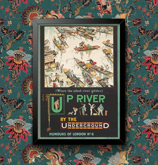 Vintage London Underground 'Up River' Travel Poster: Framed/Unframed Wall Art wall art poster – printed in Yorkshire