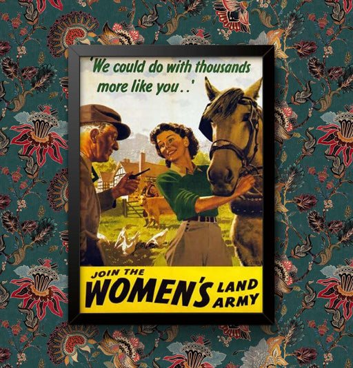 Vintage World War WW2 advertisement Join the womans land army Wall Art Poster Print Framed or Unframed wall art poster – printed in Yorkshire