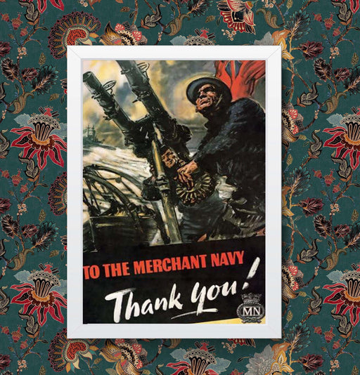 Vintage World War WW2 advertisement To The Merchant Navy Thank You! Wall Art Poster Print Framed or Unframed wall art poster – printed in Yorkshire