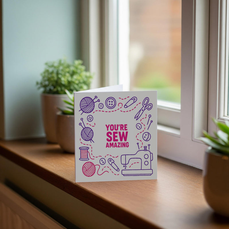 You’re Sew Amazing Greeting Birthday Card Funny Sewing Knitting Pun Card for Crafters, Sewists and Yarn Lovers  Blank Inside,Handmade Design