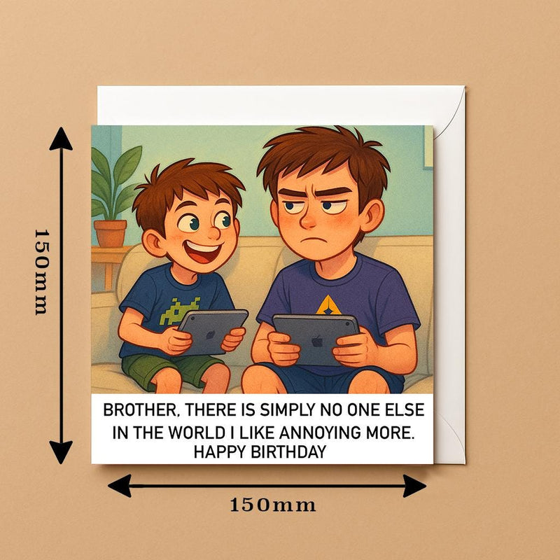 Funny Birthday Card for Brother: Annoying Pun, Handmade Design